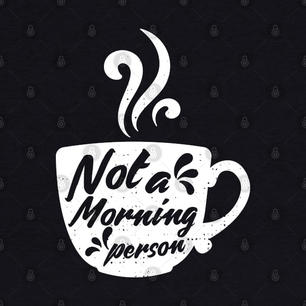 Coffee - Not a Morning Person by Meta Cortex